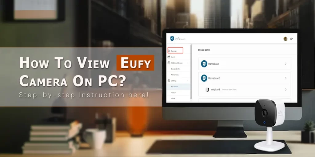 View Eufy Camera On PC