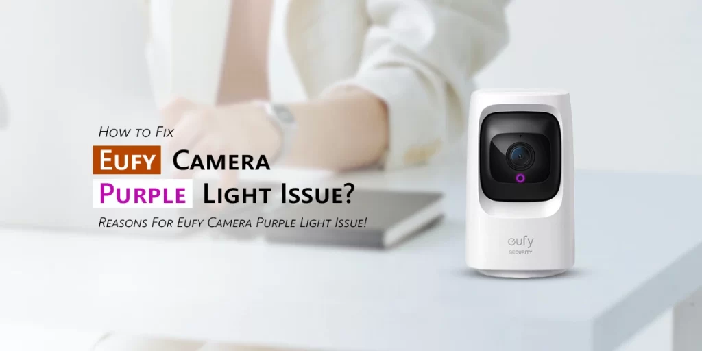 Eufy Camera Purple Light